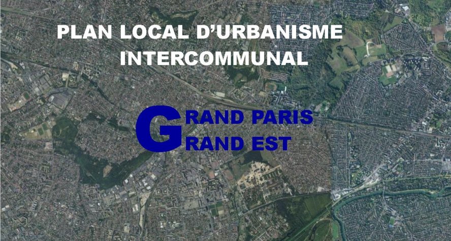 Prsentation du Projet d'Amnagement et de Dveloppement Durables (PADD) du territoire Grand Paris Grand Est